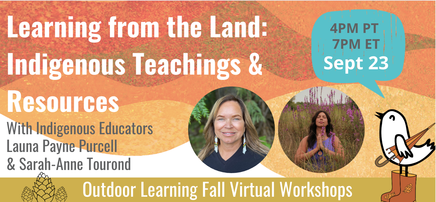 Learning from the Land: Indigenous Teachings and Resources Virtual ...